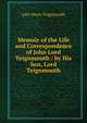 Memoir of the Life and Correspondence of John Lord Teignmouth / by His Son, Lord Teignmouth, John Shore Teignmouth 