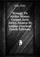 Synagg Tn Attikn Nomn: Corpus Juris Attici. Graece Et Latine (Ancient Greek Edition), Ivan Telfy 