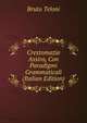 Crestomazia Assira, Con Paradigmi Grammaticali (Italian Edition), Bruto Teloni 