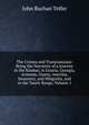 The Crimea and Transcaucasia: Being the Narrative of a Journey in the Kouban, in Gouria, Georgia, Armenia, Ossety, Imeritia, Swannety, and Mingrelia, and in the Tauric Range, Volume 1, John Buchan Telfer 