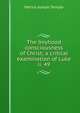 The boyhood consciousness of Christ; a critical examination of Luke ii. 49, Patrick Joseph Temple 