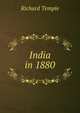 India in 1880, Temple, Richard, Sir, 1826-1902 