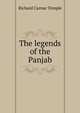 The legends of the Panjab, Richard Carnac Temple 