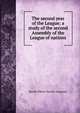 The second year of the League; a study of the second Assembly of the League of nations, Harold William Vazeille Temperley 