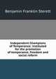 Independent Champions of Temperance: instituted for the promotion of temperance, freedom and social reform, Benjamin Franklin Sterett 