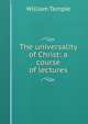 The universality of Christ: a course of lectures, William Temple 