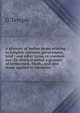A glossary of Indian terms relating to religion, customs, government, land ; and other terms in common use: To which is added a glossary of terms used . Oudh., and also those applied to labourers, G Temple 