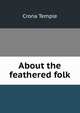 About the feathered folk, Crona Temple 