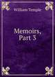 Memoirs, Part 3, William Temple 