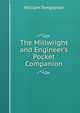 The Millwright and Engineer's Pocket Companion, William Templeton 