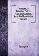 Temper, a Treatise On Its Use and Abuse, by a Staffordshire Curate, Temper 