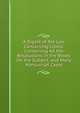 A Digest of the Law Concerning Libels: Containing All the Resolutions in the Books On the Subject, and Many Manuscript Cases, 