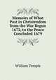 Memoirs of What Past in Christendom from the War Begun 1672, to the Peace Concluded 1679, William Temple 