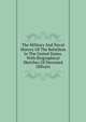The Military And Naval History Of The Rebellion In The United States. With Biographical Sketches Of Deceased Officers, 