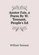 Anster Fair, a Poem By W. Tennant. People's Ed, William Tennant 