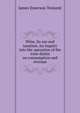 Wine, its use and taxation. An inquiry into the operation of the wine duties on consumption and revenue, James Emerson Tennent 