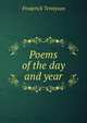 Poems of the day and year, Frederick Tennyson 