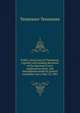 Public school laws of Tennessee, together with leading decisions of the Supreme Court, explanatory notes, and amendments made by general assemblies up to May 14, 1901, Tennessee Tennessee 