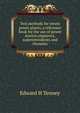 Test methods for steam power plants, a reference book for the use of power station engineers, superintendents and chemists, Edward H Tenney 