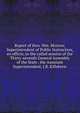 Report of Hon. Wm. Morrow, Superintendent of Public Instruction, ex officio, to the called session of the Thirty-seventh General Assembly of the State . the Assistant Superintendent, J.B. Killebrew, 