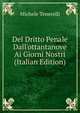 Del Dritto Penale Dall'ottantanove Ai Giorni Nostri (Italian Edition), Michele Tenerelli 