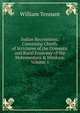 Indian Recreations: Consisting Chiefly of Strictures of the Domestic and Rural Economy of the Mahomedans & Hindoos, Volume 1, William Tennant 