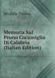 Memoria Sul Pruno Cocumiglia Di Calabria (Italian Edition), Michele Tenore 