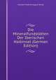 Die Mineralfundstatten Der Iberischen Halbinsel (German Edition), Conrad Friedrich August Tenne 
