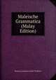 Maleische Grammatica (Malay Edition), Henricus Johannes Emile Tendeloo 