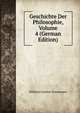 Geschichte Der Philosophie, Volume 4 (German Edition), Wilhelm Gottlieb Tennemann 