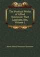 The Poetical Works of Alfred Tennyson: Poet Laureate, Etc, Volume 1, Tennyson, Alfred Tennyson, Baron, 1809-1892 