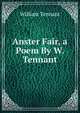 Anster Fair, a Poem By W. Tennant., William Tennant 