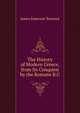 The History of Modern Greece, from Its Conquest by the Romans B.C., James Emerson Tennent 