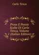 Prose E Poesie Scelte Di Carlo Tenca, Volume 1 (Italian Edition), Carlo Tenca 