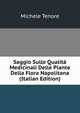 Saggio Sulle Qualita Medicinali Delle Piante Della Flora Napolitana (Italian Edition), Michele Tenore 