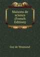Maisons de science (French Edition), Guy de Teramond 