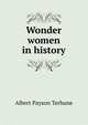 Wonder women in history, Albert Payson Terhune 