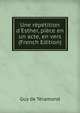 Une r?p?tition d'Esther, pi?ce en un acte, en vers (French Edition), Guy de Teramond 
