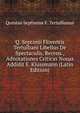Q. Septimii Florentis Tertulliani Libellus De Spectaculis, Recens., Adnotationes Criticas Nouas Addidit E. Klussmann (Latin Edition), Quintus Septimius F. Tertullianus 