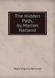 The Hidden Path, by Marion Harland, Mary Virginia Terhune 