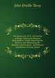 The Poems of J. O. T.: Consisting of Songs, Satire and Pastoral Descriptions, Chiefly Depicting the Scenery, and Illustrating the Manners and Customs . and Present Inhabitants of Long-Island, John Orville Terry 