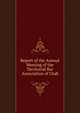 Report of the Annual Meeting of the Territorial Bar Association of Utah, 