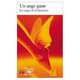 Ange passe: Les anges de la litte'rature, Jean d' Ormesson 