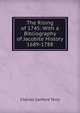 The Rising of 1745: With a Bibliography of Jacobite History 1689-1788, Terry, Charles Sanford 
