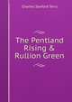The Pentland Rising & Rullion Green, Terry, Charles Sanford 