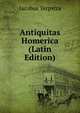 Antiquitas Homerica (Latin Edition), Jacobus Terpstra 