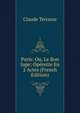 Paris: Ou, Le Bon Juge; Operette En 2 Actes (French Edition), Claude Terrasse 