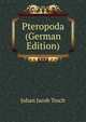 Pteropoda (German Edition), Johan Jacob Tesch 