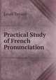 Practical Study of French Pronunciation, Louis Tesson 
