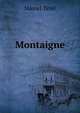 Montaigne, Marcel Tetel 